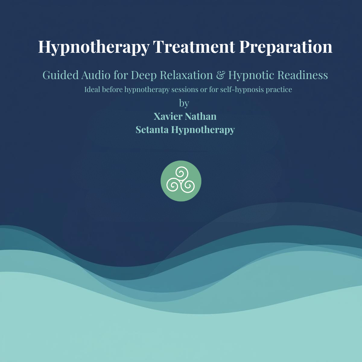 Hypnotherapy Treatment Preparation – Guided Audio by Xavier Nathan